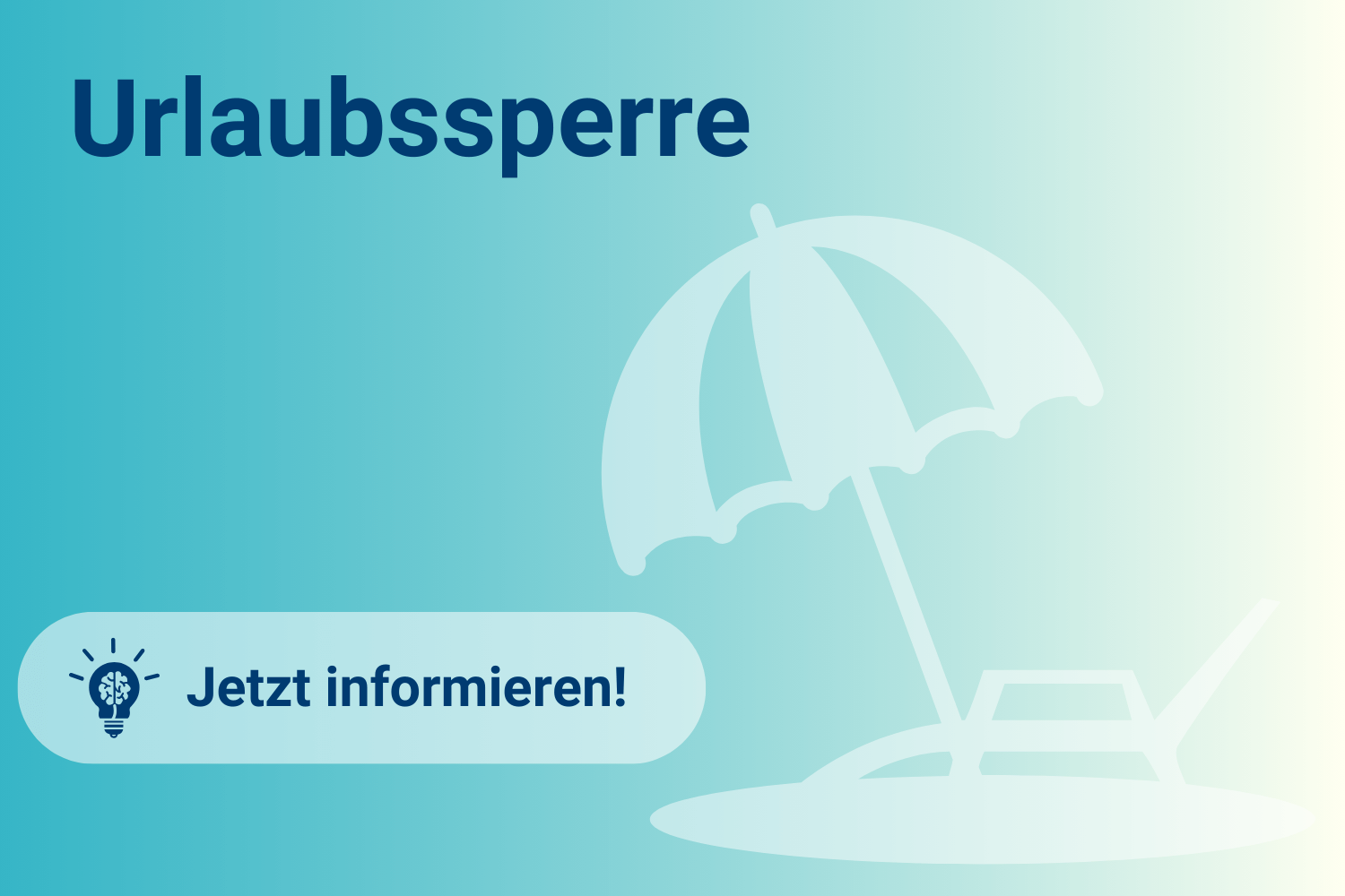 Urlaubssperre am Arbeitsplatz. Alles, was Sie wissen müssen